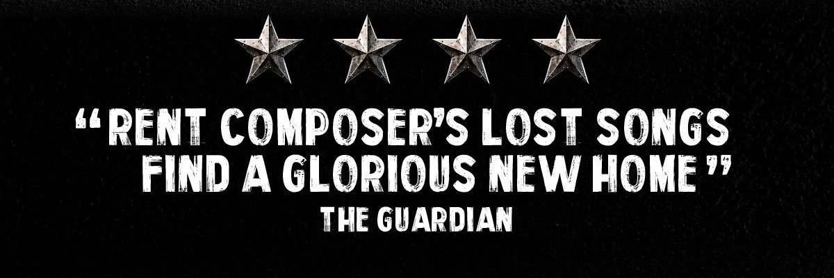 4 STARS - RENT composers lost songs find a glorious new home - The Guardian