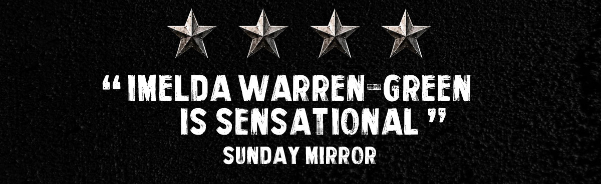 4 STARS - Imelda Warren-Green is sensational — Sunday Mirror